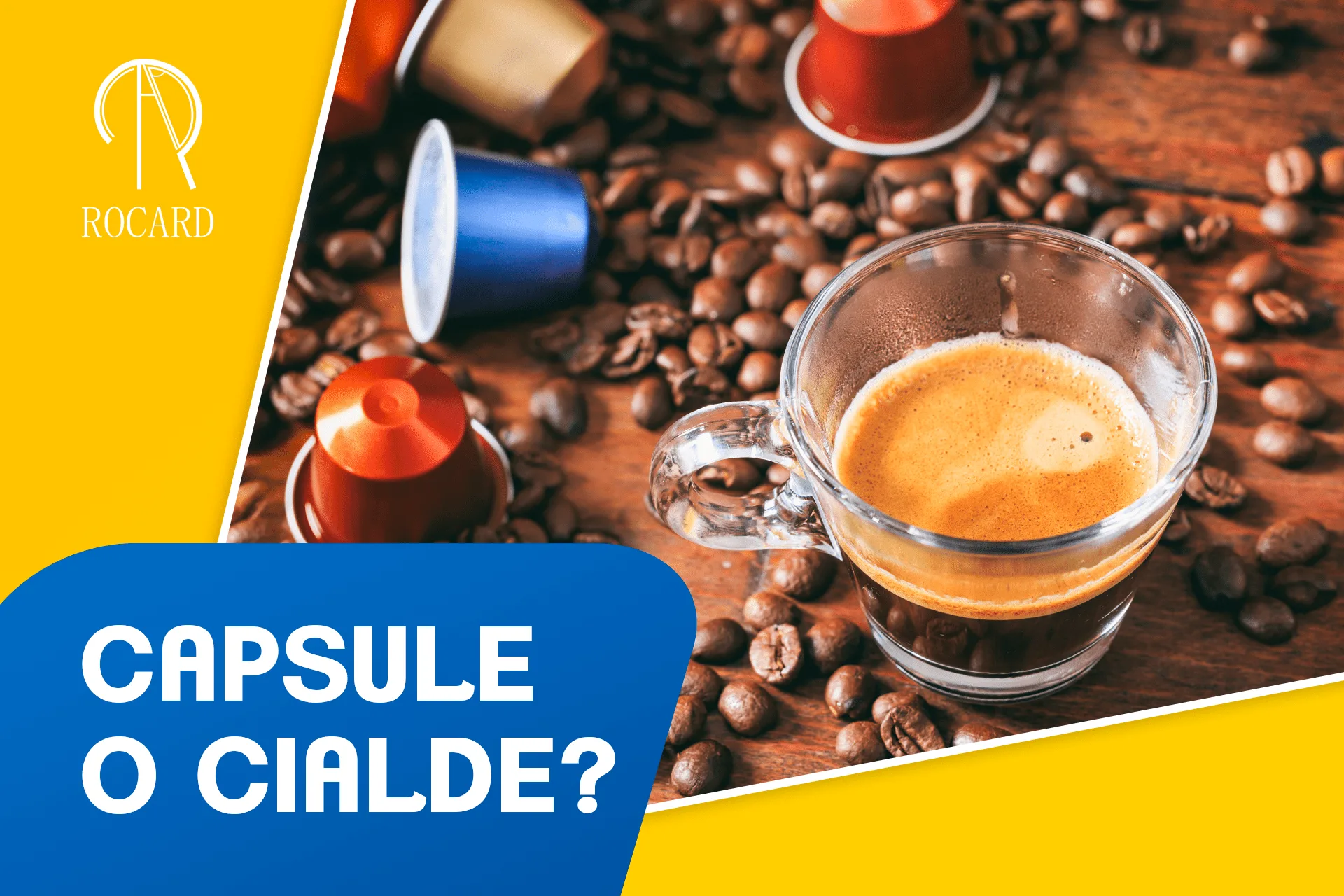 Conosci la differenza tra le capsule e le cialde? Oggi te la spieghiamo noi!